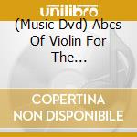 (Music Dvd) Abcs Of Violin For The Intermediate Player cd