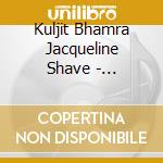 Kuljit Bhamra Jacqueline Shave - Postcards From Home cd