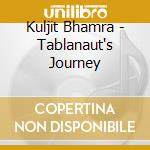 Kuljit Bhamra - Tablanaut's Journey cd