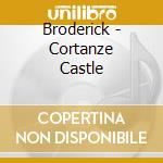 Broderick - Cortanze Castle cd
