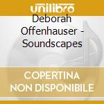 Deborah Offenhauser - Soundscapes cd