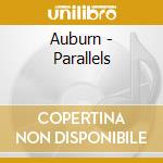 Auburn - Parallels cd musicale