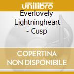 Everlovely Lightningheart - Cusp cd
