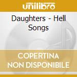 Daughters - Hell Songs cd