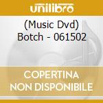 (Music Dvd) Botch - 061502 cd musicale