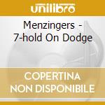 Menzingers - 7-hold On Dodge cd