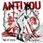 Anti You - Two Bit Schemes And Cold War Dreams