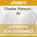 Charles Manson - Air cd