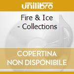 Fire & Ice - Collections cd
