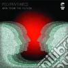 Polyrhythmics - Man From The Future cd