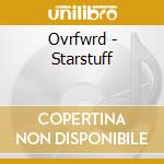 Ovrfwrd - Starstuff cd