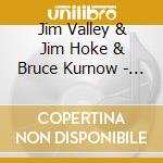 Jim Valley & Jim Hoke & Bruce Kurnow - A Garden Faire cd