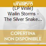 (LP Vinile) Wailin Storms - The Silver Snake Unfolds (Clear With Blue Color-In-Color Vinyl) lp vinile