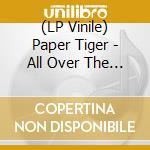 (LP Vinile) Paper Tiger - All Over The Place vinile