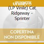 (LP Vinile) Cat Ridgeway - Sprinter vinile