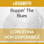 Boppin' The Blues cd