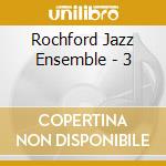 Rochford Jazz Ensemble - 3 cd