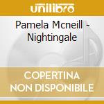 Pamela Mcneill - Nightingale cd