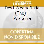Devil Wears Nada (The) - Postalgia cd