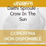 Daithi Sproule - Crow In The Sun cd