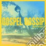 Gospel Gossip - Sing Into My Mouth cd