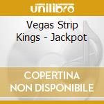 Vegas Strip Kings - Jackpot cd