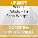 Various Artists - He Sapa Wacipi: Black Hills Powwow 08 cd