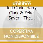 Jed Clark, Harry Clark & Zeke Sayer - The 432 Sessions, Vol. 1 cd