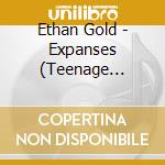 Ethan Gold - Expanses (Teenage Synthstrumentals) cd musicale di Ethan Gold