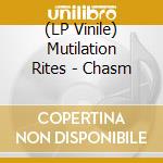 (LP Vinile) Mutilation Rites - Chasm lp vinile di Mutilation Rites