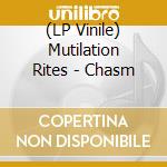 (LP Vinile) Mutilation Rites - Chasm vinile
