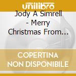 Jody A Simrell - Merry Christmas From Jody cd