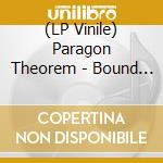 (LP Vinile) Paragon Theorem - Bound By Gravity vinile