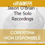 Jason O'Brian - The Solo Recordings cd