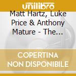 Matt Hartz, Luke Price & Anthony Mature - The Undeniable Groove Of The Texas Breakdown cd