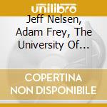 Jeff Nelsen, Adam Frey, The University Of Utah Wind Ensemble & Scott A. Hagen - Gemini cd