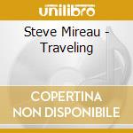Steve Mireau - Traveling cd