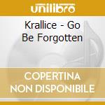 Krallice - Go Be Forgotten cd