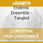 Endemic Ensemble - Tangled cd