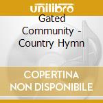 Gated Community - Country Hymn cd