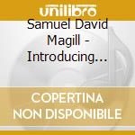Samuel David Magill - Introducing Sam Magill