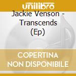 Jackie Venson - Transcends (Ep) cd