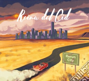 Reina Del Cid - Rerun City cd musicale di Reina Del Cid