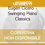 Eugen Cicero - Swinging Piano Classics cd