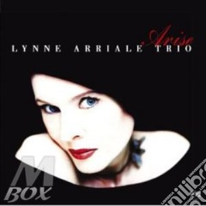 Lynne Arriale - Arise cd musicale di LYNE ARRIALE TRIO