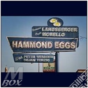 Landsberger / Morello - Hammond Eggs cd musicale di LANDSBARGER