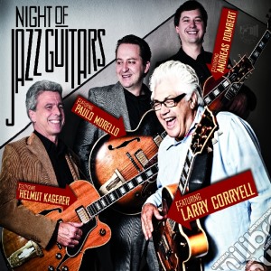 Night of jazz guitars cd musicale di Coryell morello ka