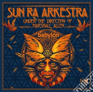 Sun Ra Arkestra & Marshall Allen - Live At The Babylon cd musicale di Sun ra arkestra