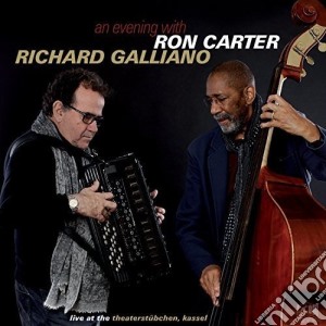 Ron Carter & Richard Gallliano - An Evening With cd musicale di Ron Carter & Richard Gallliano