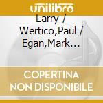 Larry / Wertico,Paul / Egan,Mark Coryell - Tricycles cd